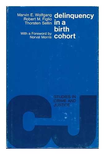 9780226905532: Delinquency in a Birth Cohort (Studies in crime and justice)