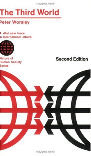 9780226907536: The Third World (Paper Only): A Vital New Force in International Affairs (Nature of Human Society)