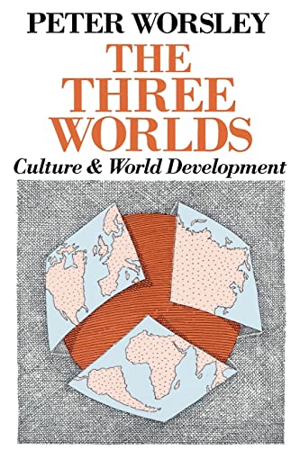 Stock image for The Three Worlds : Culture and World Development for sale by Better World Books