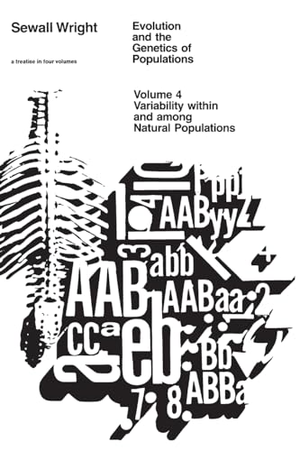 Beispielbild fr Evolution and the Genetics of Populations, Volume 4: Variability Within and Among Natural Populations (Variability Within & Among Natural Populations) zum Verkauf von HPB-Red