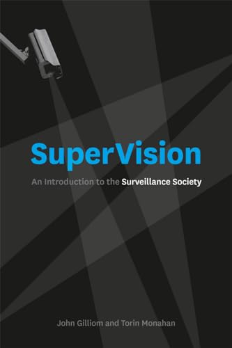 9780226924441: SuperVision: An Introduction to the Surveillance Society