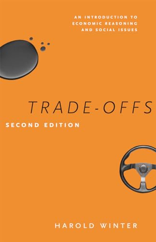 Beispielbild fr Trade-Offs : An Introduction to Economic Reasoning and Social Issues, Second Edition zum Verkauf von Better World Books