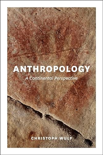 Imagen de archivo de Anthropology: A Continental Perspective a la venta por Iridium_Books