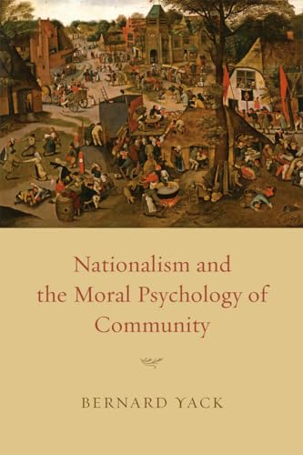 9780226944678: Nationalism and the Moral Psychology of Community