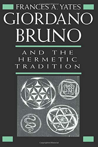 Imagen de archivo de Giordano Bruno and the Hermetic Tradition a la venta por Blackwell's