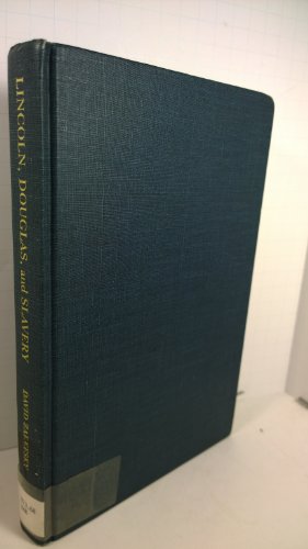 Imagen de archivo de Lincoln, Douglas, and Slavery : In the Crucible of Public Debate a la venta por Better World Books