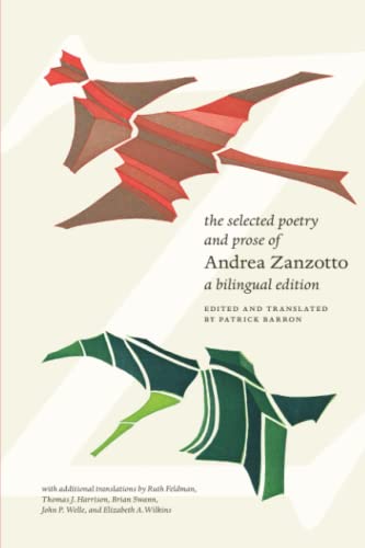 Imagen de archivo de The Selected Poetry and Prose of Andrea Zanzotto: A Bilingual Edition a la venta por WorldofBooks