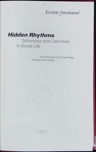 Beispielbild fr Hidden Rhythms : Schedules and Calendars in Social Life zum Verkauf von Better World Books