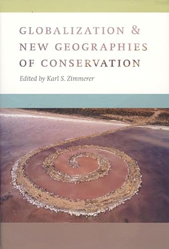 9780226983448: Globalization and New Geographies of Conservation