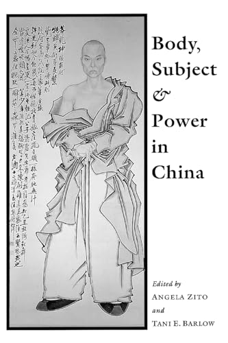 Stock image for Body, Subject, and Power in China for sale by Better World Books: West