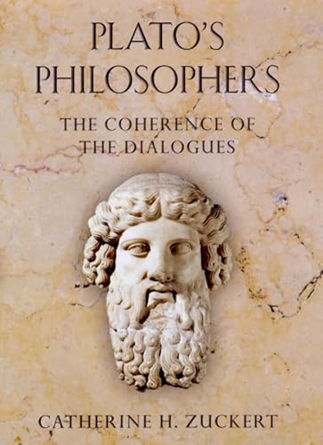 9780226993355: Plato′s Philosophers – The Coherence of the Dialogues