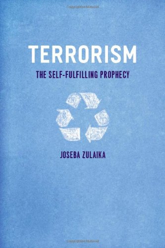 Stock image for Terrorism: The Self-Fulfilling Prophecy for sale by Moe's Books
