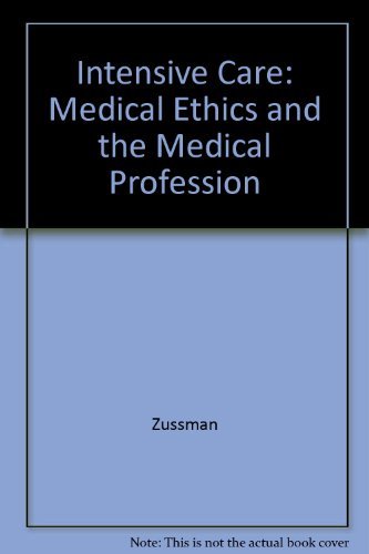 Imagen de archivo de Intensive Care : Medical Ethics and the Medical Profession a la venta por Better World Books