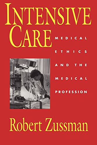 Beispielbild fr Intensive Care : Medical Ethics and the Medical Profession zum Verkauf von Better World Books