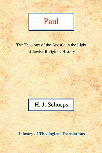 Stock image for Paul : The Theology of the Apostle in the Light of Jewish Religious History for sale by Better World Books