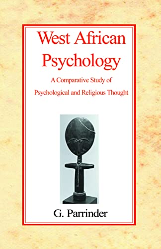 West African Psychology: A Comparative Study of Psychological and Religious Thought