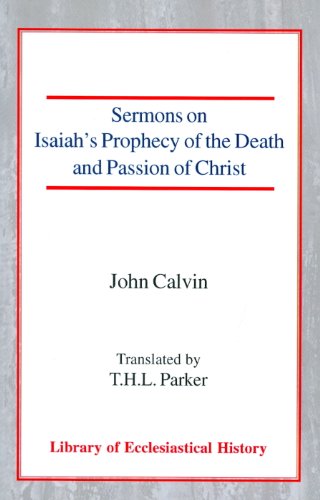 9780227171936: Sermons on Isaiah's Prophecy of the Death and Passion of Christ (Library of Ecclesiastical History)