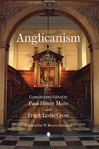 Anglicanism: The Thought and Practice of the Church of England (9780227172902) by More, Paul E.; Cross, Malcolm