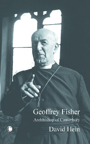 Beispielbild fr Geoffrey Fisher: Archbishop of Canterbury zum Verkauf von WorldofBooks