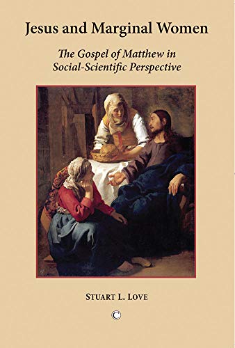 9780227173169: Jesus and Marginal Women: The Gospel of Matthew in Social-Scientific Perspective