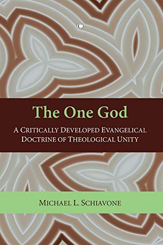 Beispielbild fr The One God: A Critically Developed Evangelical Doctrine of Trinitarian Unity zum Verkauf von THE SAINT BOOKSTORE