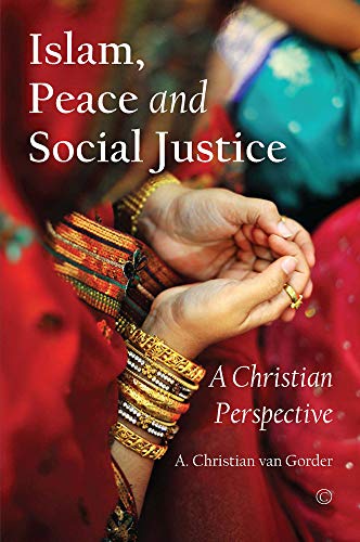 Stock image for Islam, Peace and Social Justice: A Christian Perspective for sale by Michael Knight, Bookseller