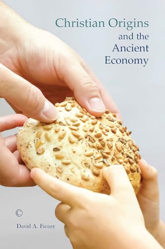 9780227174760: Christian Origins and the Ancient Economy