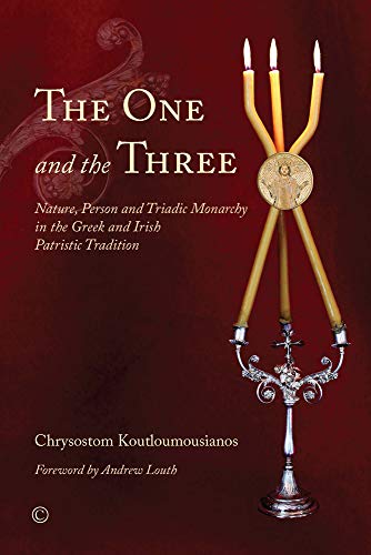 9780227175149: The One and the Three: Nature, Person and Triadic Monarchy in the Greek and Irish Patristic Tradition