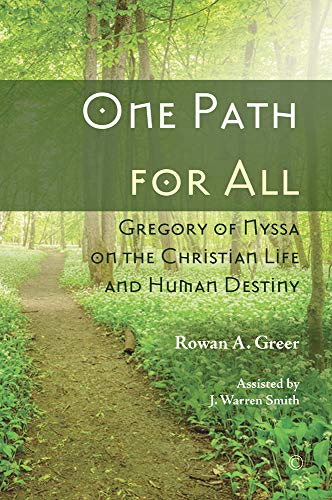 Imagen de archivo de One Path for All: Gregory of Nyssa on the Christian Life and Human Destiny a la venta por Books From California