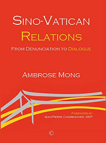 9780227177013: Sino-Vatican Relations: From Denunciation to Dialogue