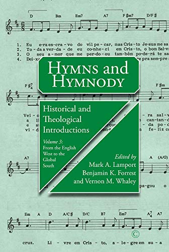 Stock image for Historical and Theological Introductions: From the English West to the Global South (Hymns and Hymnody) for sale by The Compleat Scholar