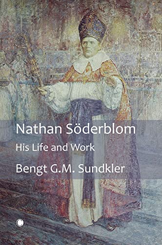9780227178638: Nathan Soderblom: His Life and Work