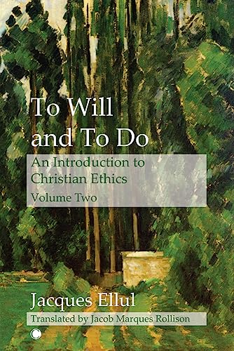 Stock image for To Will and To Do Vol II: An Introduction to Christian Ethics: 2 for sale by WeBuyBooks