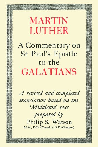 Commentary on St.paul's Epistle to Galatians (9780227674376) by Luther, Martin