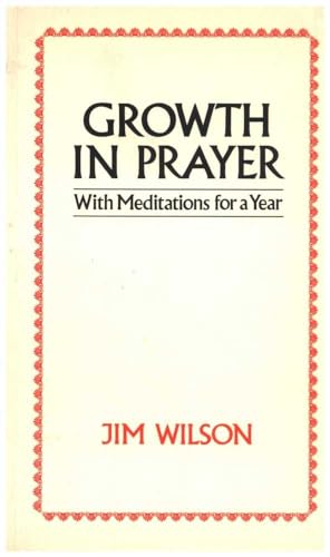 Beispielbild fr Growth in Prayer: With Meditations for a Year zum Verkauf von WorldofBooks