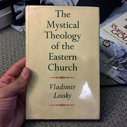 Beispielbild fr The Mystical Theology of the Eastern Church zum Verkauf von GF Books, Inc.