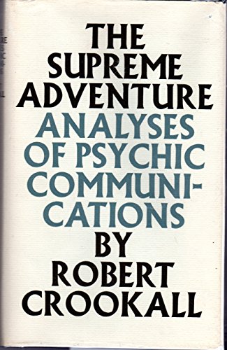 Stock image for The Supreme Adventure: Analysis of Psychic Communications for sale by Recycle Bookstore