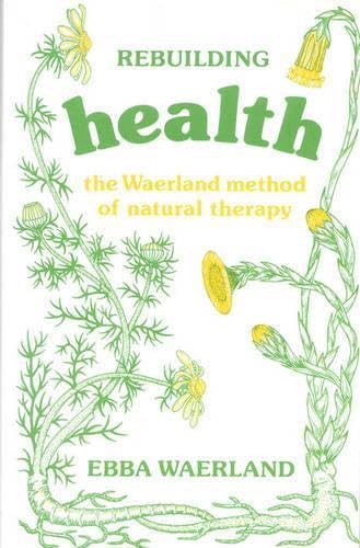 9780227676240: Rebuilding Health: The Waerland Method