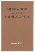 Stock image for Meditation and the Fulness of Life for sale by MusicMagpie