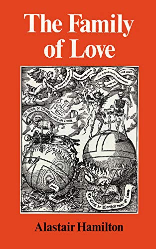 The Family of Love (Hardcover) - Alastair Hamilton