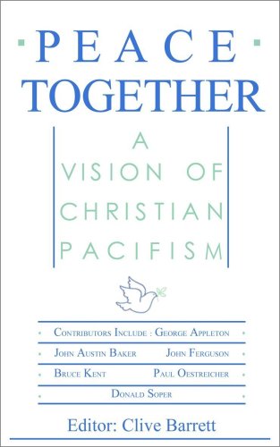 9780227678930: Peace Together: A Vision of Christian Pacifism