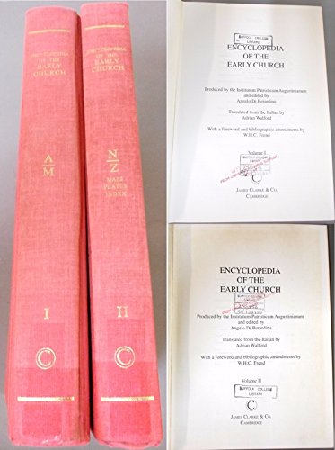 Encyclopedia of the Early Church 2 Vols