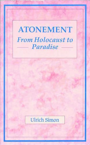 Stock image for Atonement: From Holocaust to Paradise for sale by WorldofBooks