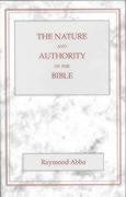 Beispielbild fr The Nature and Authority of the Bible zum Verkauf von Steven Edwards