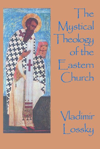 Beispielbild fr The Mystical Theology of the Eastern Church zum Verkauf von Blackwell's