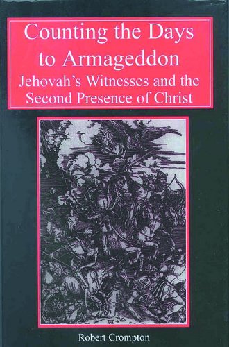 9780227679395: Counting the Days to Armageddon: The Jehovah's Witnesses and the Second Presence of Christ