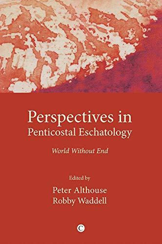 Beispielbild fr Perspectives in Pentecostal Eschatologies zum Verkauf von ISD LLC