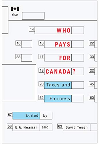 Imagen de archivo de Who Pays for Canada?: Taxes and Fairness a la venta por Midtown Scholar Bookstore