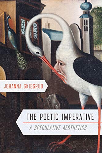 9780228001706: The Poetic Imperative: A Speculative Aesthetics