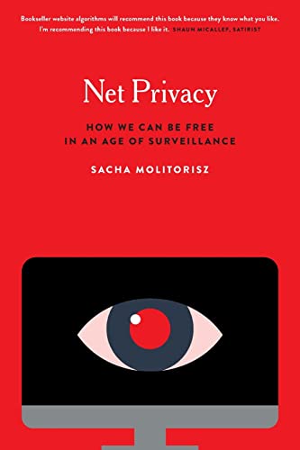 Beispielbild fr Net Privacy: How We Can Be Free in an Age of Surveillance zum Verkauf von Midtown Scholar Bookstore